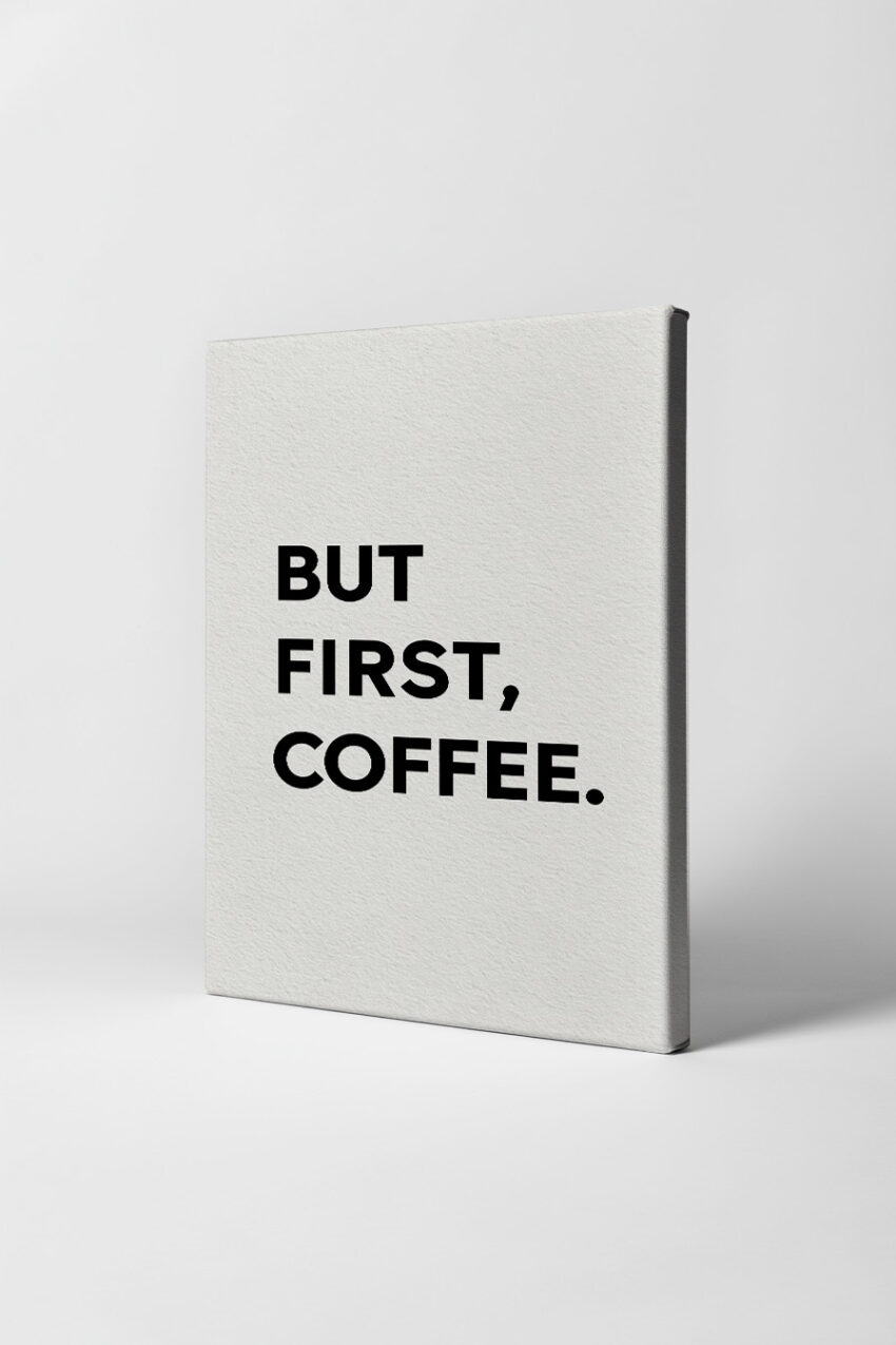 Grafik Poster Kaffee Spruch minimal schwarz weiß