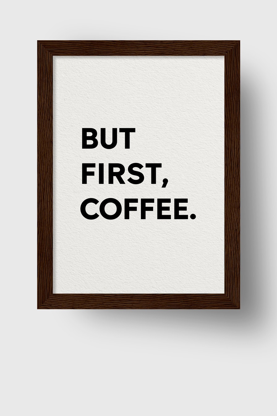 Grafik Poster Kaffee Spruch minimal schwarz weiß