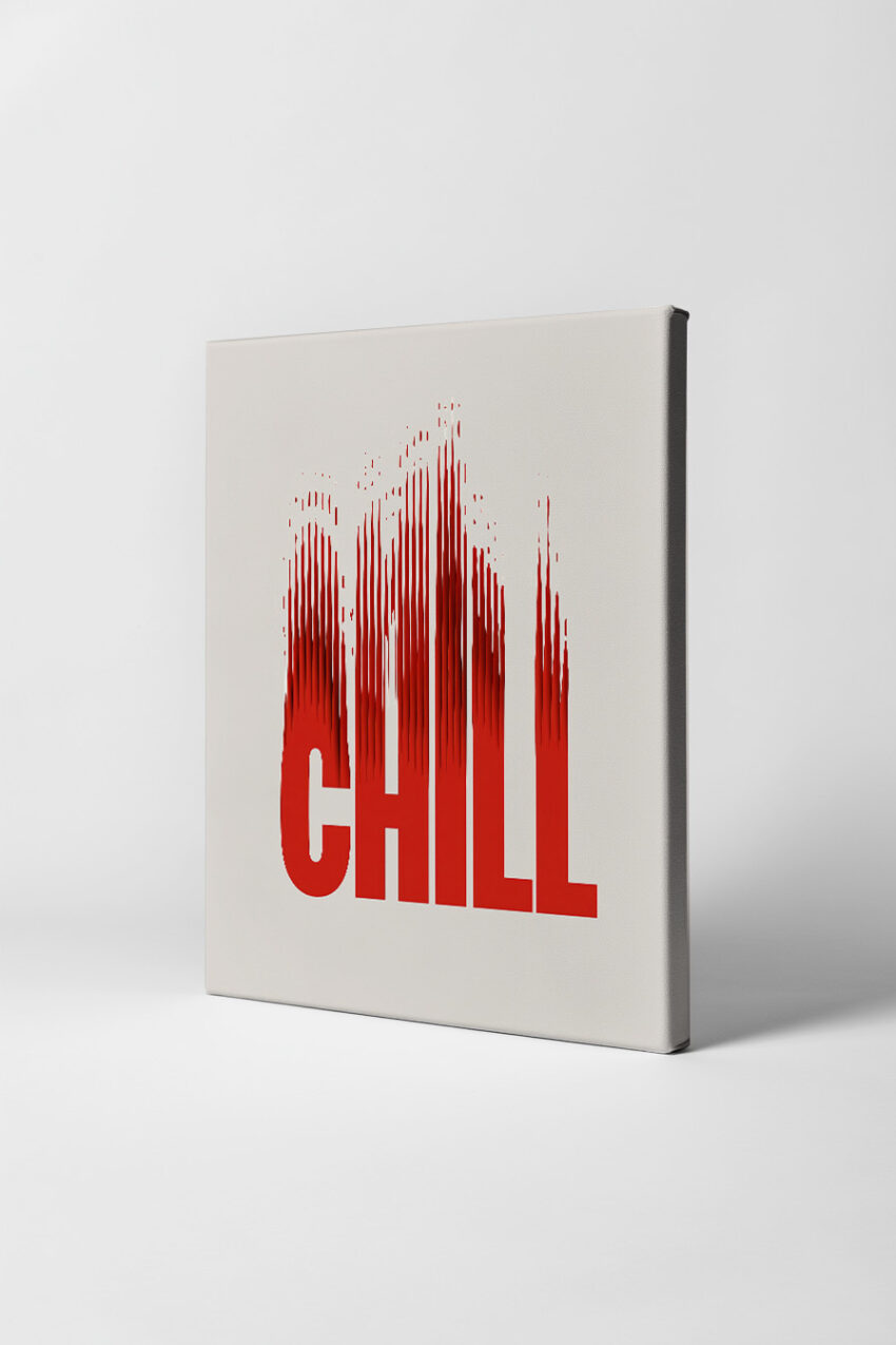 Minimalismus Poster Schriftzug Chill rot verzerrt