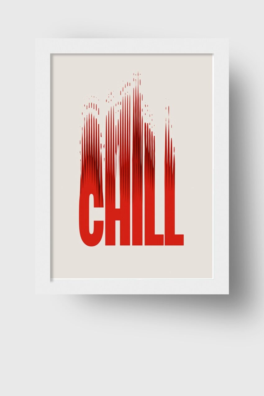Minimalismus Poster Schriftzug Chill rot verzerrt