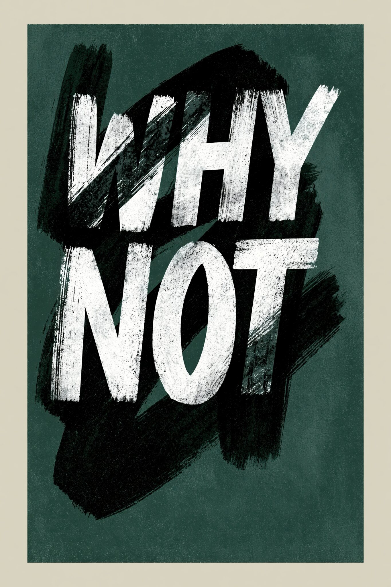 Grafikdesign Poster Schrift Why Not weiß schwarz kontrast