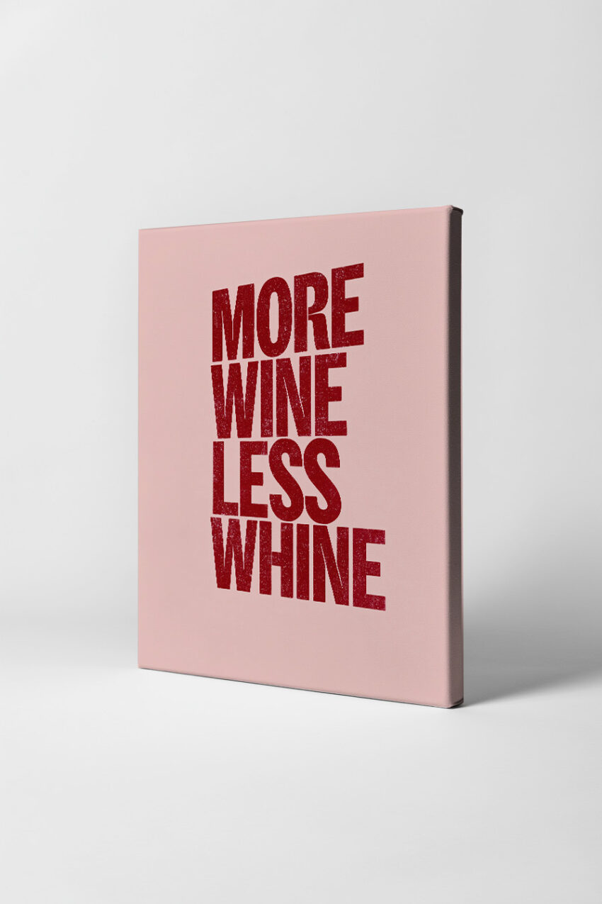 Grafik Poster Schriftzug rot More Wine Less Whine