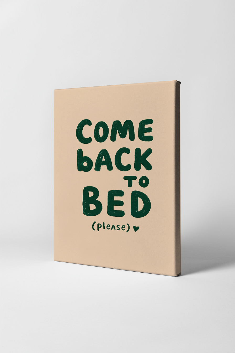 Grafikdesign Poster Schriftzug Bitte zurück ins Bett schwarz grün